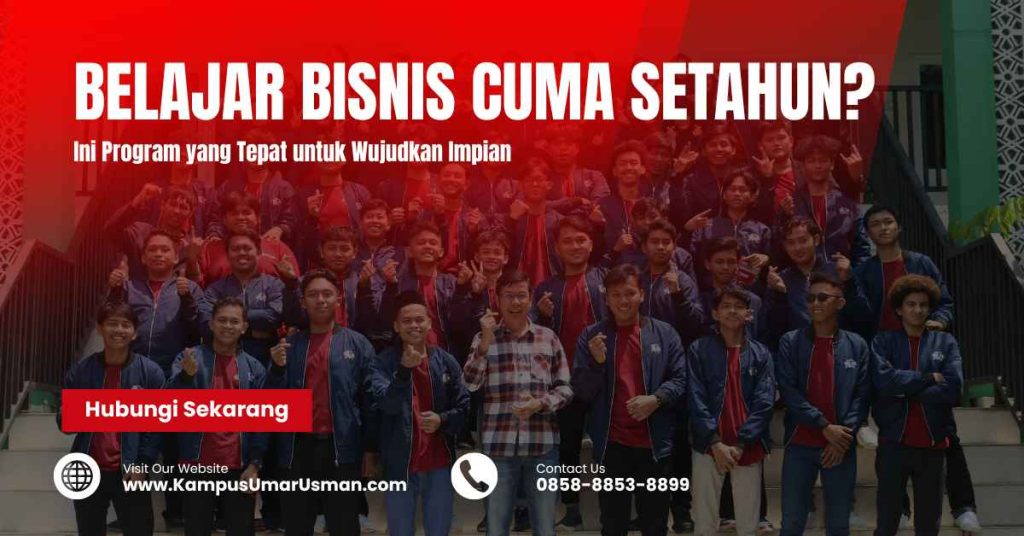 belajar bisnis cuma setahun bersama kampus umar usman